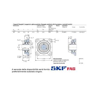 CUSCINETTO C/SUPPORTO MARCHIO SKF TIPO UCF FORO 20 MM O FAG