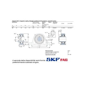 CUSCINETTO CON SUPPORTO SKF TIPO UCP FORO 40 MM O FAG