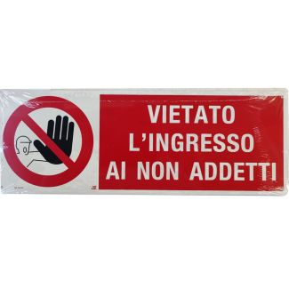 CARTELLO 'VIETATO L'ACCESSO AI NON ADDETTI '  MM. 350X125
