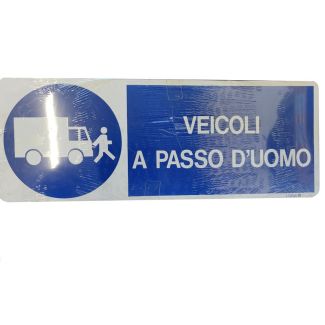 CARTELLO IN ALLUMINIO 'VEICOLI A PASSO D'UOMO'  MM. 330X125