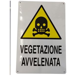 CARTELLO IN ALLUMINIO 'VEGETAZIONE AVVELENATA'. MM. 300X200