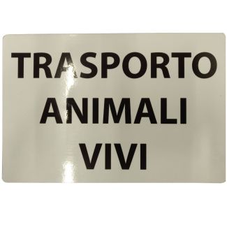  CARTELLO IN ALLUMINIO  'TRASPORTO ANIMALI VIVI'. DIMENSIONI . 300x200 mm