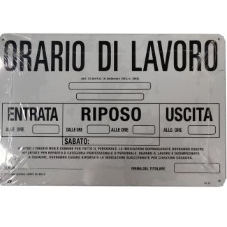 CARTELLO IN ALLUMINIO AUTOADESIVO  'ORARIO DI LAVORO'. DIMENSIONI MM. 200X300