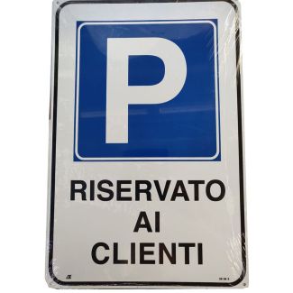 CARTELLO IN ALLUMINIO AUTOADESIVO  'PARCHEGGIO PRIVATO RISERVATO AI CLIENTI '. DIMENSIONI MM.  300X4